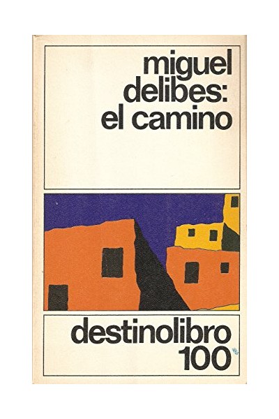 El Camino (Coleccion Destinolibro)